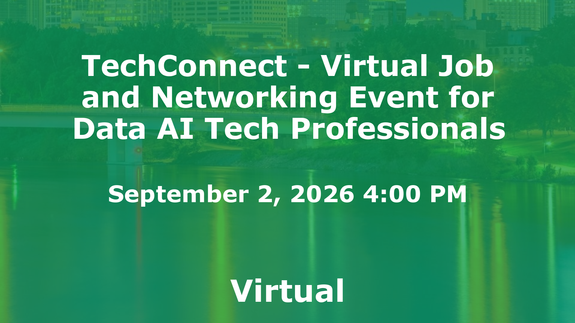 TechConnect - Virtual Job and Networking Event for Data AI Tech Professionals event image